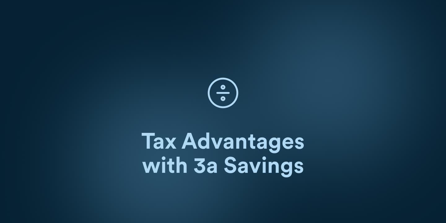 Tax Advantages with 3a Savings - desktop