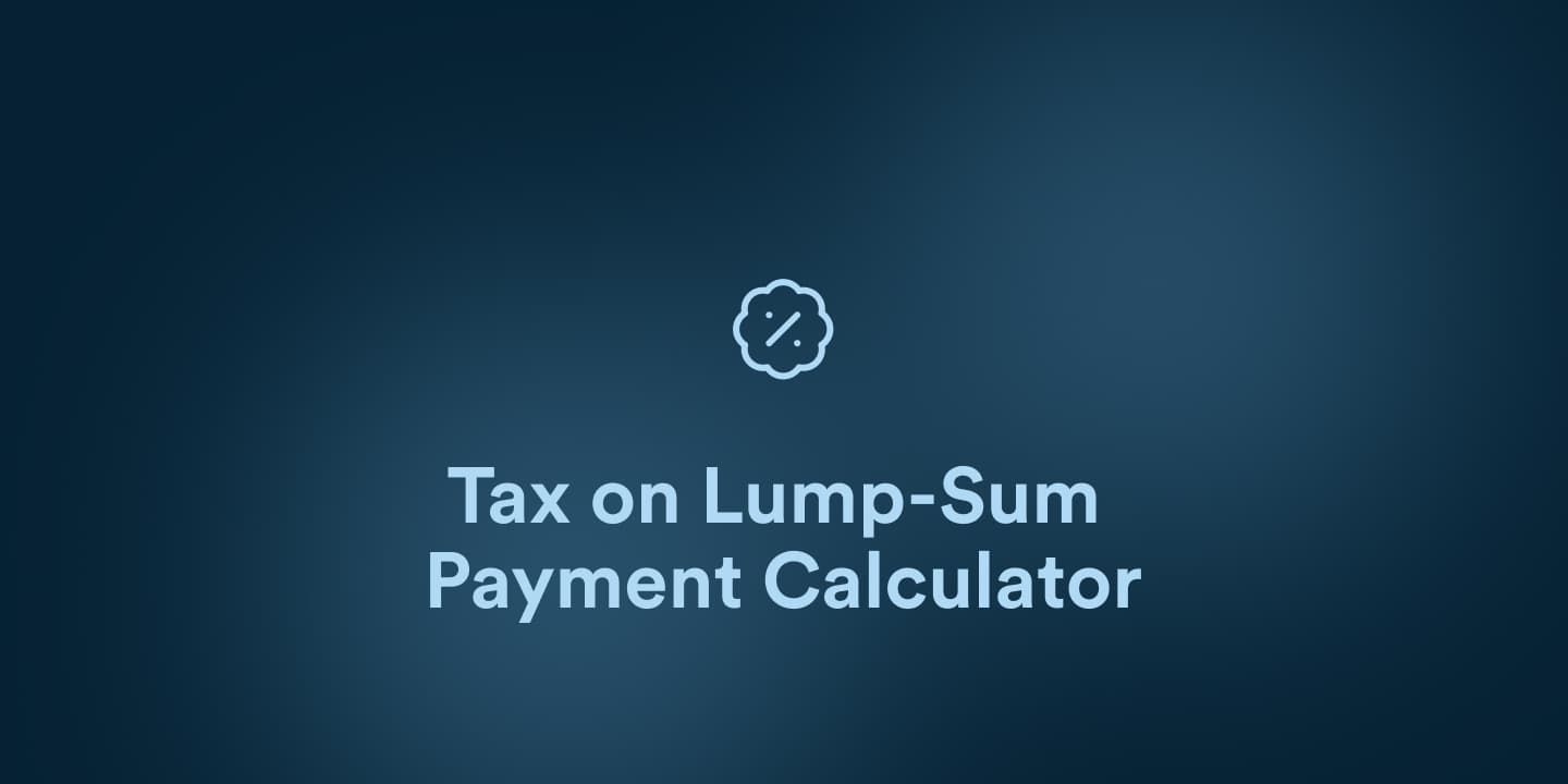 Tax on Lump-Sum Payment Calculator - desktop