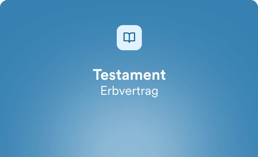 Testament & Erbvertrag: Klar regeln, was wichtig ist - mobile