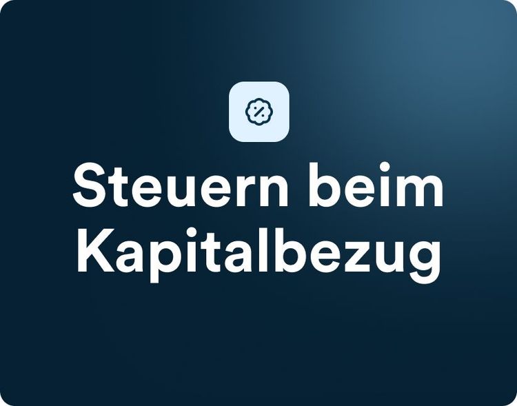 Steuern beim Kapitalbezug - desktop